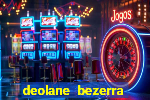 deolane bezerra plataforma de jogos